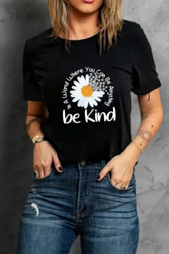 Clearance Dear-Lover be kind Daisy Slogan Print Crewneck Casual Tee Black