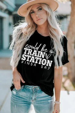 Discount Dear-Lover Could be a TRAIN STATION KINDA DAY Graphic Tee Black