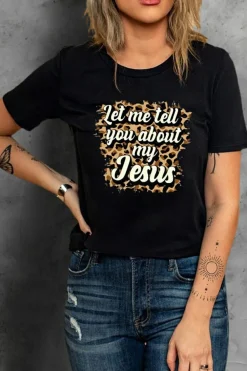 New Dear-Lover Let Me Tell You About My Jesus Leopard Graphic Tee Black