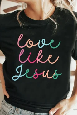 New Dear-Lover Love Like Jesus Crew Neck Graphic Tee Black