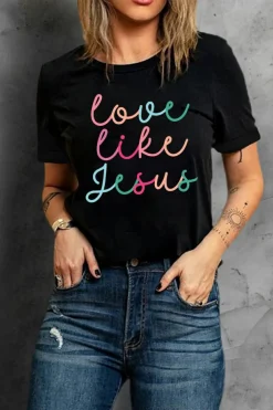 New Dear-Lover Love Like Jesus Crew Neck Graphic Tee Black