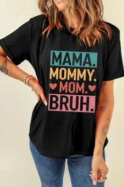 Clearance Dear-Lover MAMA MOMMY MOM BRUH Graphic Tee Black