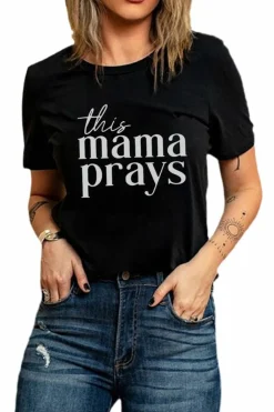 Sale Dear-Lover This mama prays Graphic Plain Tee Black