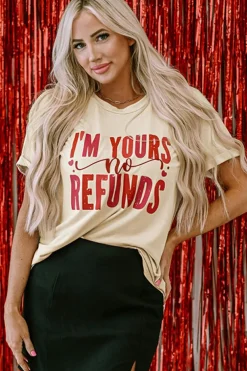Clearance Dear-Lover I'm Yours No Refunds Crew Neck Graphic Tee Khaki