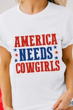 Hot Dear-Lover America Needs Cowgirls Crew Neck Graphic Tee White