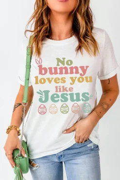 Clearance Dear-Lover No bunny loves you like Jesus Graphic Easter Day T-shirt White