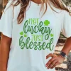 Fashion Dear-Lover St Patricks Not Luck Just Blessed Graphic T-shirt White