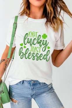 Fashion Dear-Lover St Patricks Not Luck Just Blessed Graphic T-shirt White